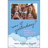 Was It Yesterday?: Nostalgia in Contemporary Film and Television