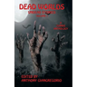 Dead Worlds: Undead Stories (A Zombie Anthology) Volume 1