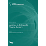 Advance in Orthopedic Trauma Surgery