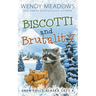 Biscotti and Brutality