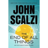 The End of All Things: An Old Man's War Novel