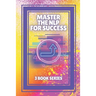Master the Nlp for Success: SERIES of 3 powerful BOOKS on NEUROLINGUISTIC PROGRAMMING (NLP) AND PERSONAL DEVELOPMENT!