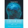 A Quotidian Quash: From Mental Hygiene to Mental Health 1969-2012