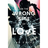 On the Wrong Side of Love