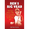 Ben's Big Year: stories about Ben from amazing baseball to surprising gift