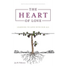 The Heart of Love: Learning to Love With Our All