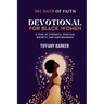Devotional for Black Women: 365 days of Faith, Strength, Spiritual Growth, and Empowerment