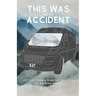 This Was All An Accident: Letters and Life Lessons