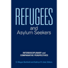 Refugees and Asylum Seekers: Interdisciplinary and Comparative Perspectives