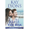 Worth The Risk