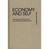 Economy and Self: Philosophy and Economics from the Mercantilists to Marx