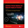 Handbook of Nuclear Medicine and Molecular Imaging for Physicists: Instrumentation and Imaging Procedures, Volume I