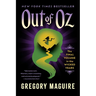 Out of Oz: The Final Volume in the Wicked Years