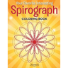 Your Favorite Interesting Spirograph Coloring Book