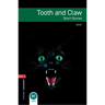 Oxford Bookworms Library: Tooth and Claw: Level 3: 1000-Word Vocabulary