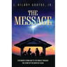 The Message: Statements from God to the World Through the Story of the Birth of Jesus