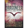The Dragoneer: Book 2: The Prince