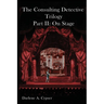 The Consulting Detective Trilogy Part II: On Stage
