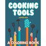 Cooking Tools (A Coloring Book)