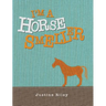 I'm a Horse Smeller