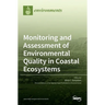 Monitoring and Assessment of Environmental Quality in Coastal Ecosystems