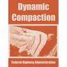 Dynamic Compaction