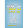 Becoming a Mean, Teen Parenting Machine