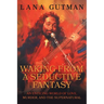 Waking From A Seductive Fantasy: An Enticing World of Love, Murder, and the Supernatural