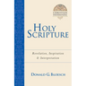 Holy Scripture: Revelation, Inspiration Interpretation