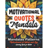 Relax & Color: Motivational Quotes Book: Mindful Meditation & Stress Relief 8.5x11