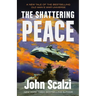 The Shattering Peace: Old Man's War Book 7