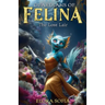 Guardians of Felina: The Lost Lair