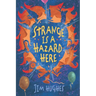 Strange Is A Hazard Here