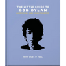 The Little Guide to Bob Dylan: How Does It Feel?