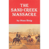 The Sand Creek Massacre