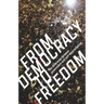 From Democracy to Freedom: The Difference Between Government and Self-Determination