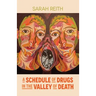 A Schedule of Drugs in the Valley of Death