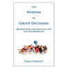 The Wisdom of Group Decisions