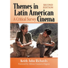 Themes in Latin American Cinema: A Critical Survey, 2D Ed.