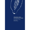Information, Power, and Reproductive Health