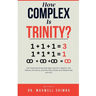 How Complex is Trinity?
