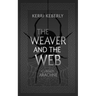 The Weaver and the Web: An Arachne Retelling