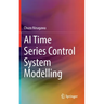 AI Time Series Control System Modelling