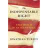 The Indispensable Right: Free Speech in an Age of Rage