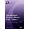 Recycling and Resource Recovery from Polymers