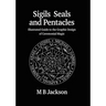 Sigils, Seals and Pentacles
