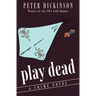 Play Dead: A Crime Novel