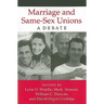 Marriage and Same-Sex Unions: A Debate