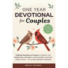 The 52-Week Devotional for Couples: 5-Minute Devotions & Prayers to Deepen Your Relationship, Strengthen Communication, and Grow Closer to God - For a