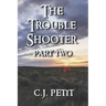 The Trouble Shooter Part 2